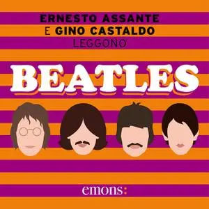«Beatles» by Ernesto Assante,Gino Castaldo
