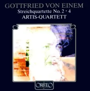Gottfried Von Einem - Streichquartette No. 2 & 4