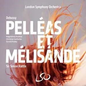Debussy - Pelleas et Melisande (2017) (Sir Simon Rattle,London Symphony Orchestra)