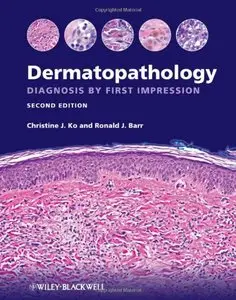 Dermatopathology: Diagnosis by First Impression, 2 edition (repost)