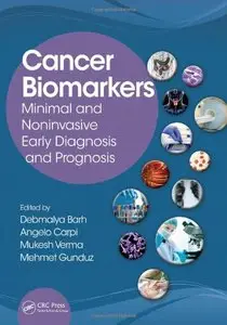 Cancer Biomarkers: Minimal and Noninvasive Early Diagnosis and Prognosis (repost)