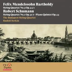The Budapest String Quartet - Felix Mendelssohn Bartholdy: String Quartet No.3 - Robert Schumann: String Quartet No.1 (2022)