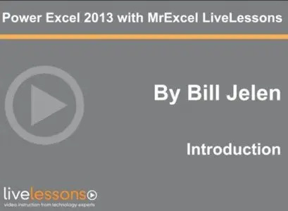 LiveLessons - Power Excel 2013 with MrExcel