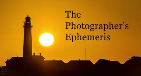 The Photographer's Ephemeris - Align landmarks with the sun and moon for dynamic photographs