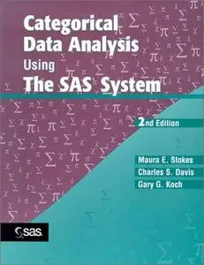 Categorical Data Analysis Using The SAS System