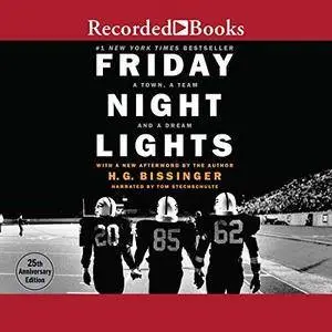 Friday Night Lights: A Town, a Team, and a Dream [Audiobook]