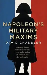 Napoleon's Military Maxims