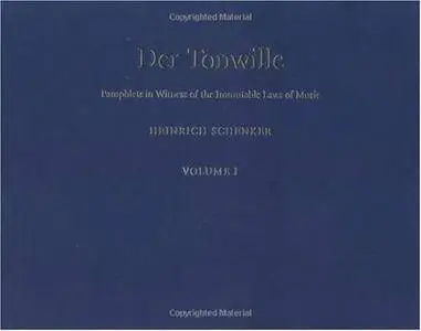 Der Tonwille: Pamphlets in Witness of the Immutable Laws of Music, Volume I: Issues 1-5