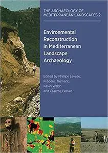 Environmental Reconstruction in Mediterranean Landscape Archaeology