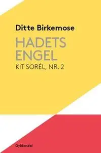 «Hadets engel» by Ditte Birkemose