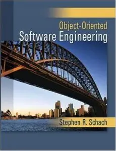 Object-Oriented Software Engineering by Stephen R. Schach (Repost)