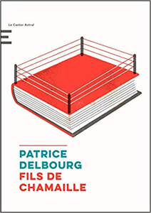 Fils de chamaille - Patrice Delbourg