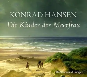 Konrad Hansen - Die Kinder der Meerfrau