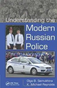 Understanding the Modern Russian Police (repost)