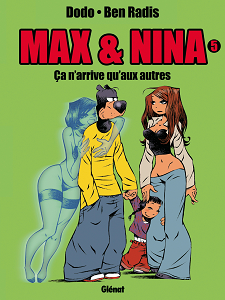 Max Et Nina - Tome 5 - Ca N'arrive Qu'aux Autres