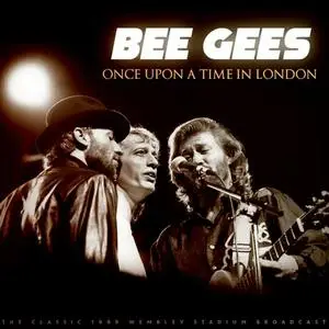 Bee Gees - Once Upon A Time in London (Live 1989) (2023)
