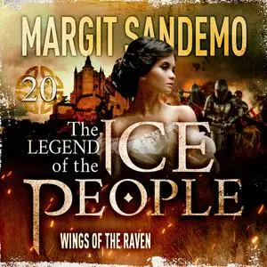 «The Ice People 20 - Wings of the Raven» by Margit Sandemo
