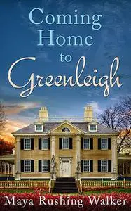 «Coming Home to Greenleigh» by Cassandra Austen