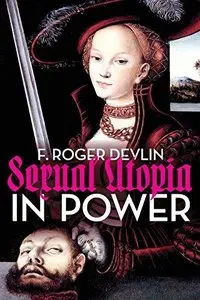 Sexual Utopia in Power 
