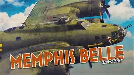 Smithsonian Ch. - Memphis Belle: In Color (2018)