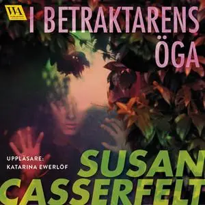 «I betraktarens öga» by Susan Casserfelt