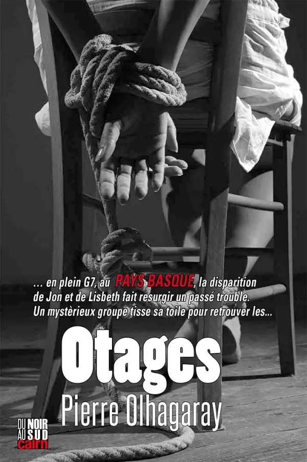 Pierre Olhagaray, "Otages"