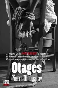 Pierre Olhagaray, "Otages"