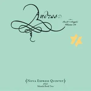 John Zorn & Nova Express Quintet - Andras: Book of Angels, Volume 28 (2016) {Tzadik TZ 8343}