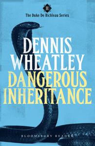 «Dangerous Inheritance» by Dennis Wheatley
