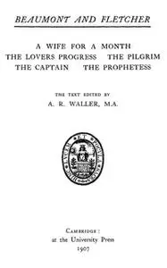 «Beaumont and Fletcher's Works, Vol. 05 of 10» by Francis Beaumont