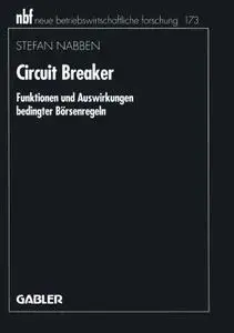 Circuit Breaker: Funktionen und Auswirkungen bedingter Börsenregeln