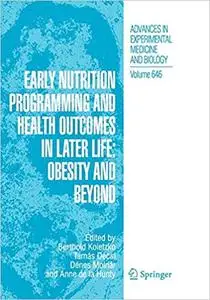 Early Nutrition Programming and Health Outcomes in Later Life: Obesity and Beyond