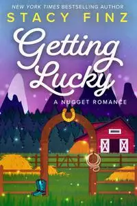 «Getting Lucky» by Stacy Finz