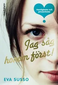 «Jag såg honom först!» by Eva Susso