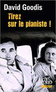 Tirez sur le pianiste ! - David Goodis