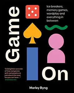 Game On: Ice Breakers, Memory Games, Wordplay and Everything in Between