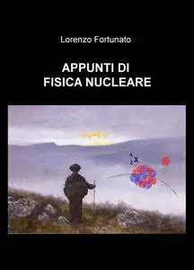 Appunti di Fisica Nucleare