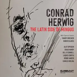 Conrad Herwig - The Latin Side of Mingus (2022)