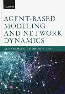 Agent-Based Modelling and Network Dynamics