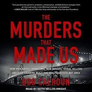 The Murders That Made Us: How Vigilantes