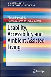 Usability, Accessibility and Ambient Assisted Living