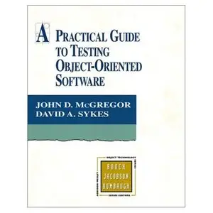 A Practical Guide to Testing Object-Oriented Software (Repost)