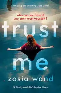 «Trust Me» by Zosia Wand