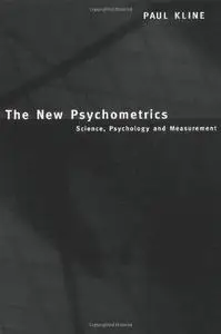 The New Psychometrics: Science, Psychology and Measurement