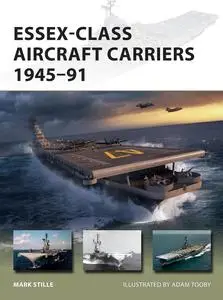 Essex-Class Aircraft Carriers 1945-91 (New Vanguard)