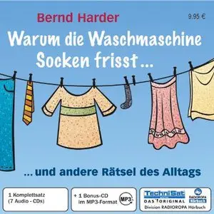 Bernd Harder - Warum die Waschmaschine Socken frisst
