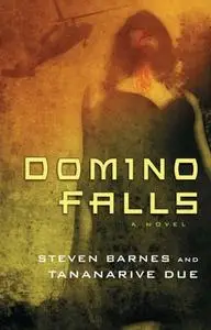 «Domino Falls» by Steven Barnes,Tananarive Due