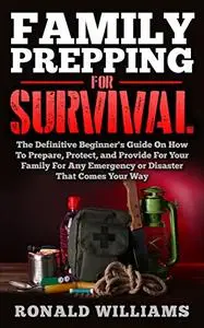 Family Prepping For Survival