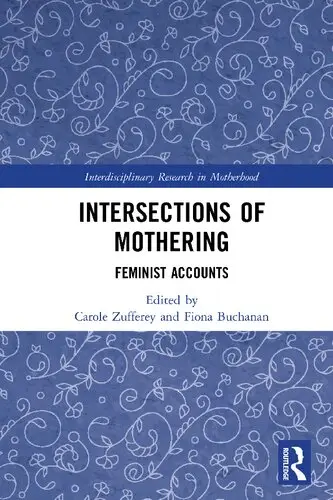 Intersections of Mothering: Feminist Accounts