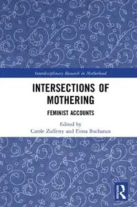 Intersections of Mothering: Feminist Accounts